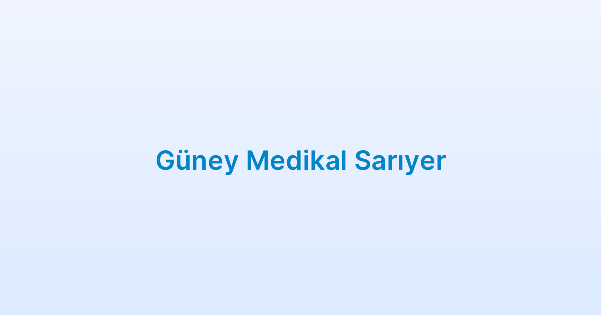Güney Medikal Sarıyer
