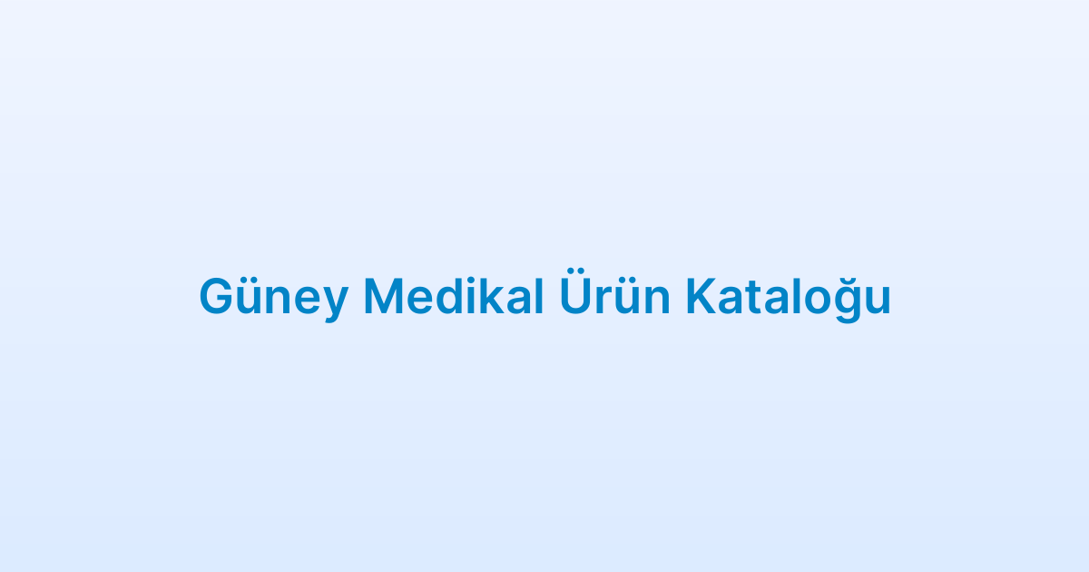 Güney Medikal Ürün Kataloğu