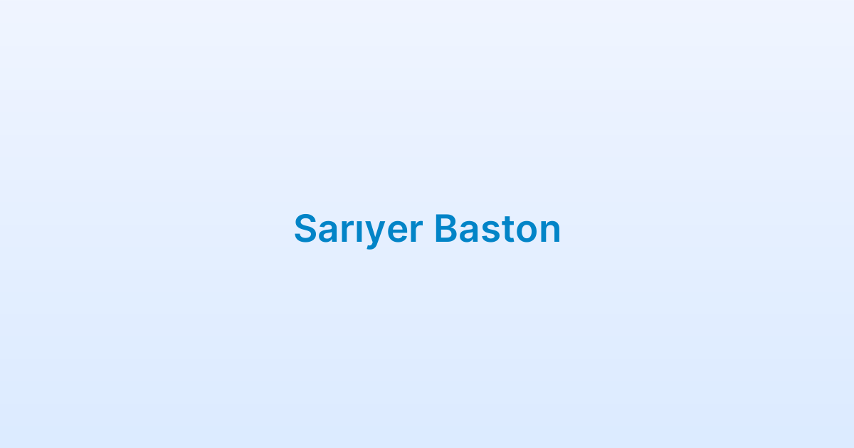 Sarıyer Baston